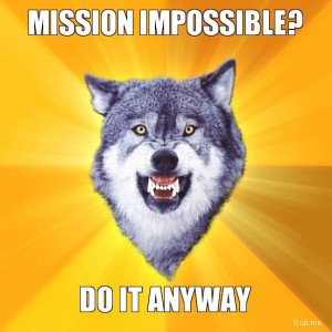 mission-impossible-do-it-anyway
