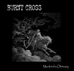 Burnt_Cross_Mankinds_Obituary