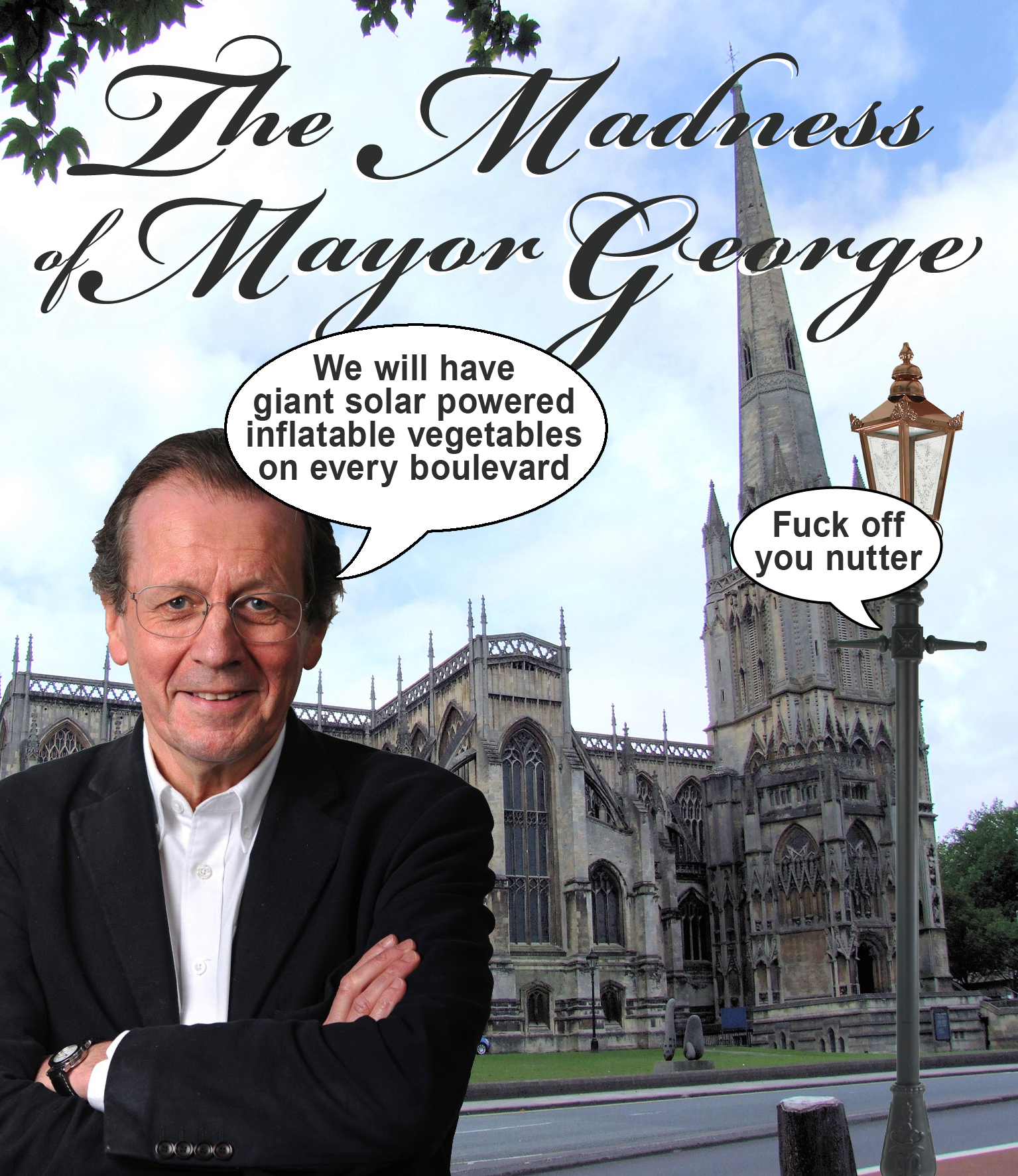 The Madness of Mayor George