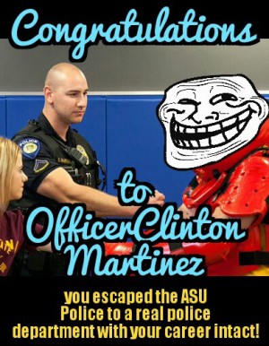 officer Clinton Martinez escaped the Arizona state University police department